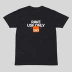 Rave Use Only Tee