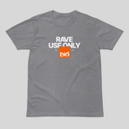 Rave Use Only Tee